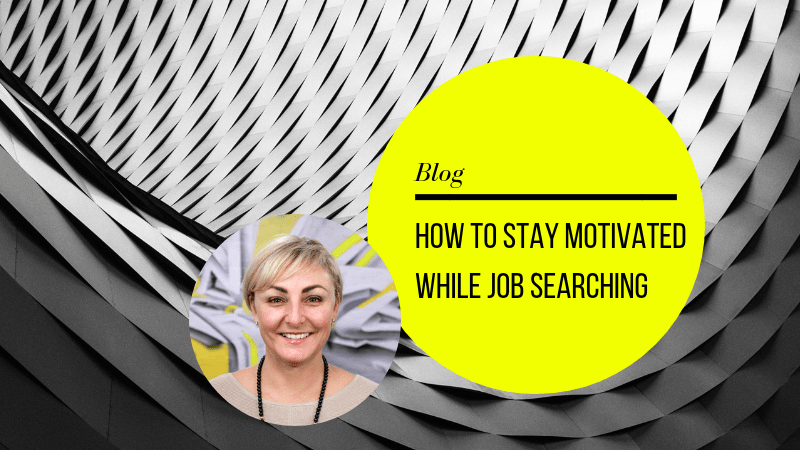 How to stay motivated while looking for a new job